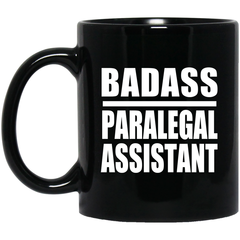 Badass Paralegal Assistant - 11oz Coffee Mug Black