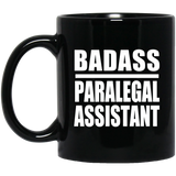 Badass Paralegal Assistant - 11oz Coffee Mug Black