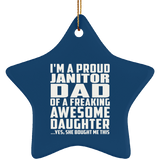 Proud Janitor Dad Of Awesome Daughter - Star Ornament