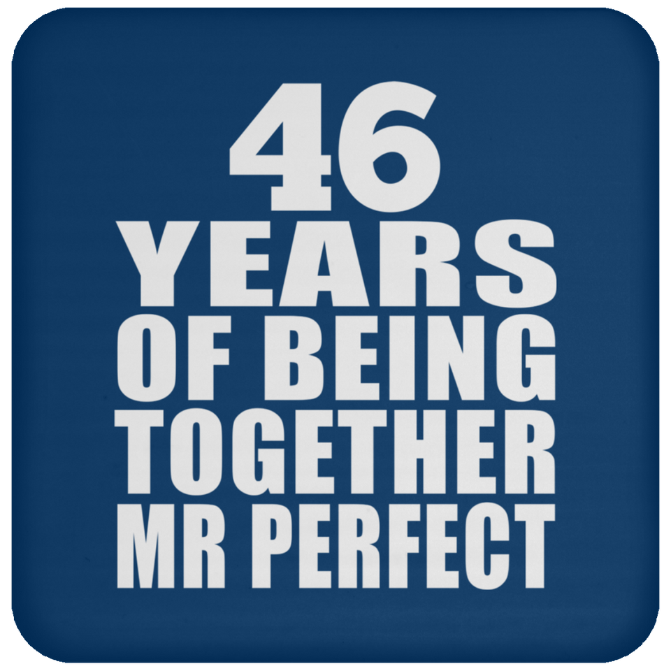 46th Anniversary 46 Years Of Being Mr Perfect - Drink Coaster