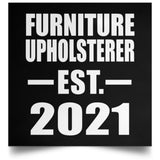 Furniture Upholsterer Established EST. 2021 - Poster Square