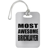 Most Awesome Bricklayer - Luggage Bag Tag