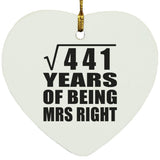 21st Anniversary Square Root of 441 Years of Being Mrs Right - Heart Ornament