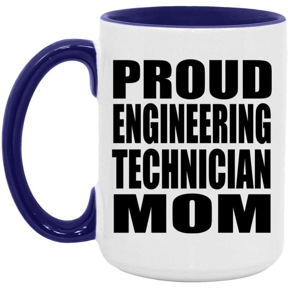 Proud Engineering Technician Mom - 15oz Accent Mug Purple