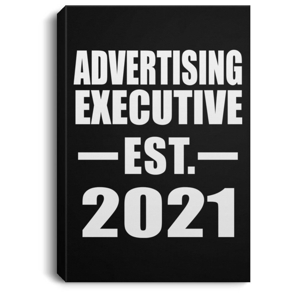 Advertising Executive Established EST. 2021 - Canvas Portrait
