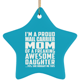 Proud Mail Carrier Mom Of Awesome Daughter - Star Ornament