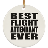 Best Flight Attendant Ever - Circle Ornament