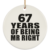 67th Anniversary 67 Years Of Being Mr Right - Circle Ornament