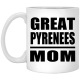 Great Pyrenees Mom - 11oz Coffee Mug