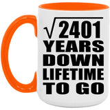 49th Anniversary Square Root of 2401 Years Lifetime To Go - 15oz Accent Mug Orange