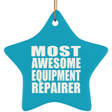 Most Awesome Equipment Repairer - Star Ornament