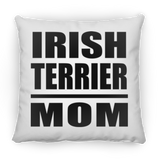 Irish Terrier Mom - Throw Pillow