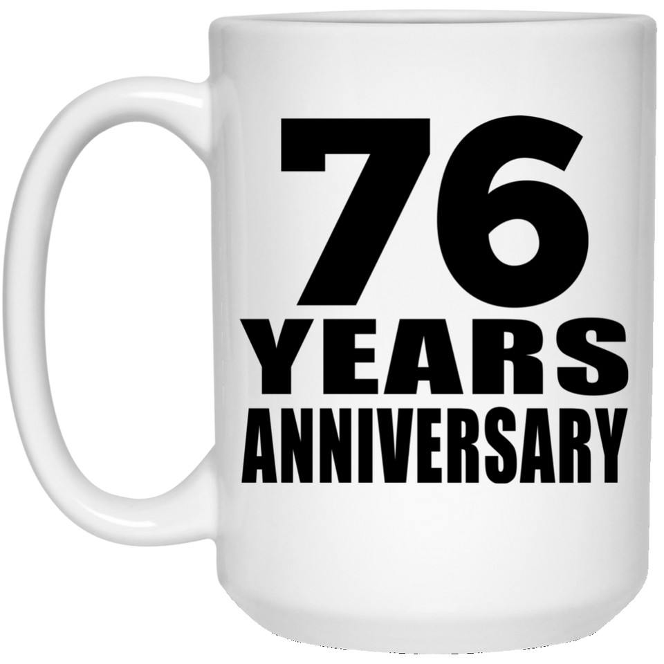 76th Anniversary 76 Years - 15 Oz Coffee Mug