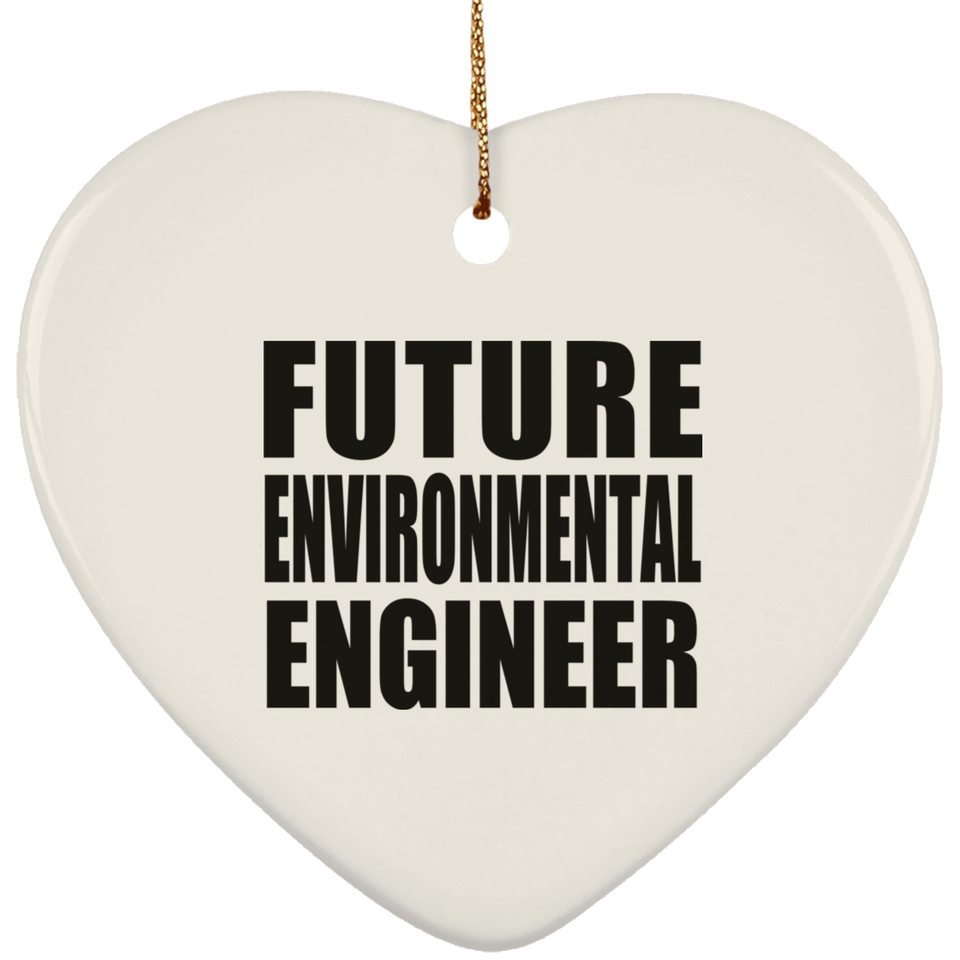 Future Environmental Engineer - Heart Ornament