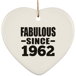 62nd Birthday Fabulous Since 1962 - Heart Ornament