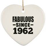 62nd Birthday Fabulous Since 1962 - Heart Ornament