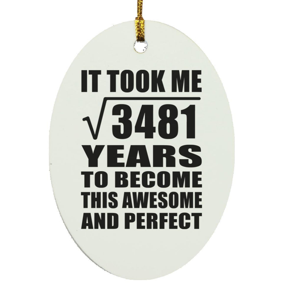 59th Birthday Took Square Root of 3481 Years To Awesome - Oval Ornament