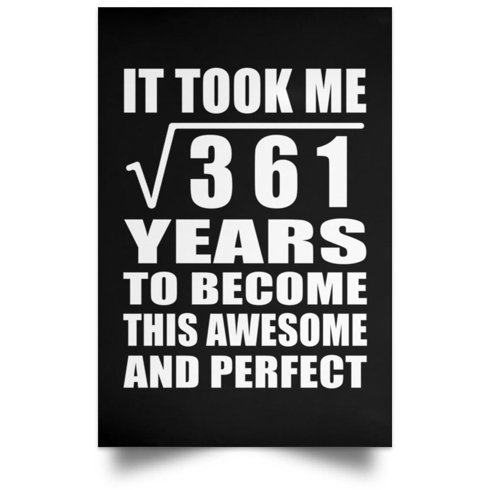 19th Birthday Took Square Root of 361 Years To Awesome - Poster Portrait