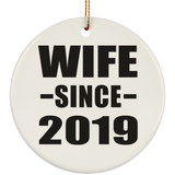Wife Since 2019 - Circle Ornament