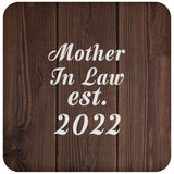 Mother In Law Established EST. 2022 - Drink Coaster D
