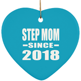 Step Mom Since 2018 - Heart Ornament