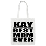 Kay Best Mom Ever - Tote Bag White
