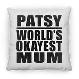 Patsy World's Okayest Mum - Throw Pillow
