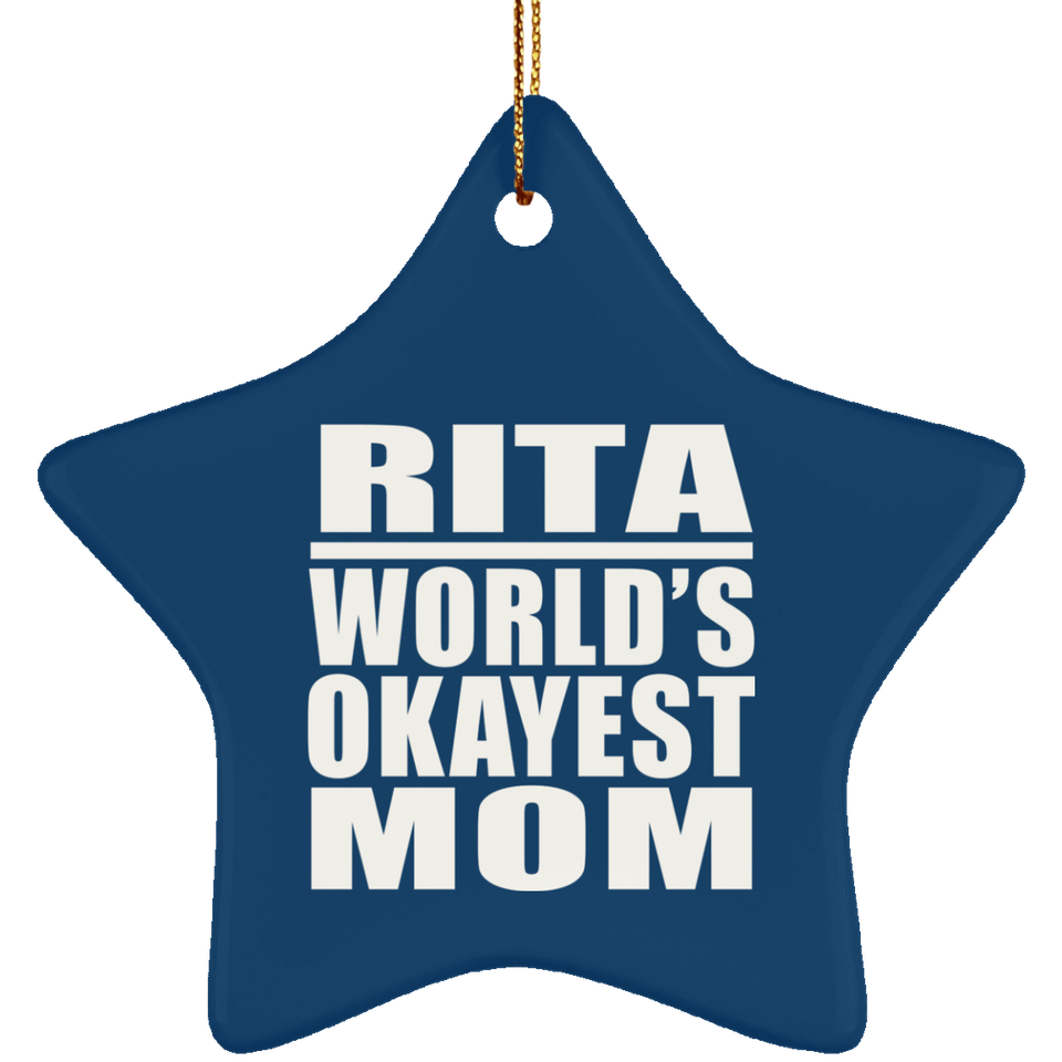 Rita World's Okayest Mom - Star Ornament