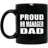 Proud HR Manager Dad - 11oz Coffee Mug Black