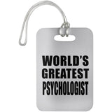 World's Greatest Psychologist - Luggage Bag Tag