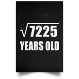 85th Birthday Square Root of 7225 Years Old - Poster Portrait