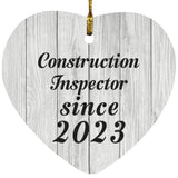 Construction Inspector Since 2023 - Heart Ornament F