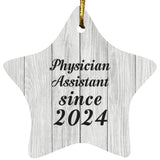 Physician Assistant Since 2024 - Star Ornament F