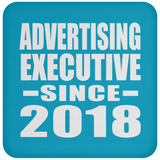 Advertising Executive Since 2018 - Drink Coaster