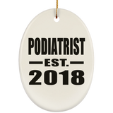 Podiatrist Established EST. 2018 - Oval Ornament
