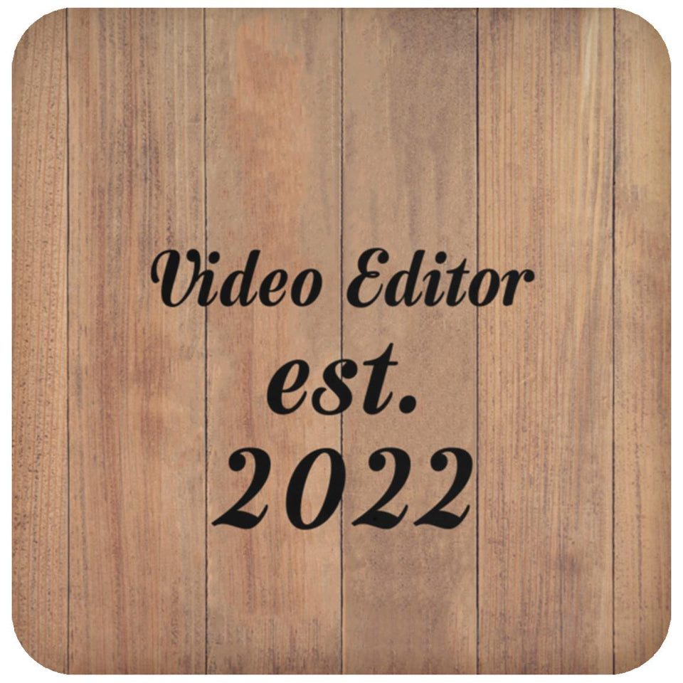 Video Editor Established Est. 2022 - Drink Coaster C