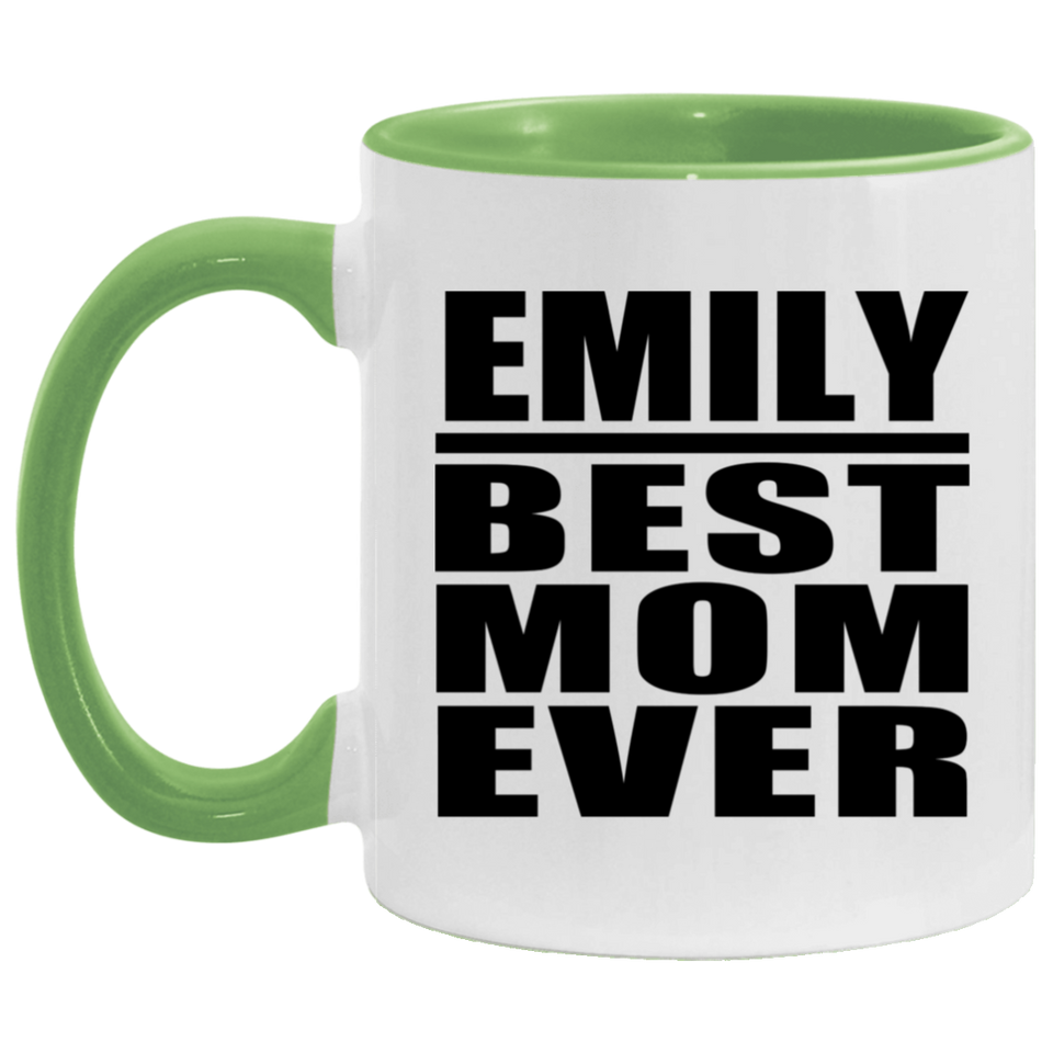 Emily Best Mom Ever - 11oz Accent Mug Green