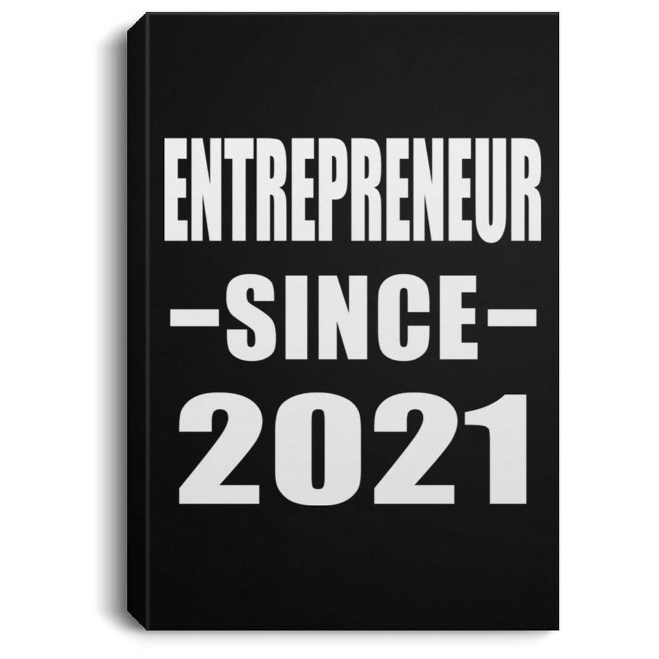 Entrepreneur Since 2021 - Canvas Portrait