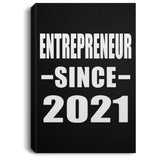 Entrepreneur Since 2021 - Canvas Portrait