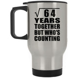 8th Anniversary Square Root of 64 Years Who's Counting - Silver Travel Mug