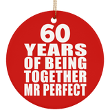 60th Anniversary 60 Years Of Being Mr Perfect - Circle Ornament
