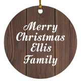 Merry Christmas Ellis Family - Circle Ornament D