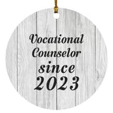 Vocational Counselor Since 2023 - Circle Ornament F