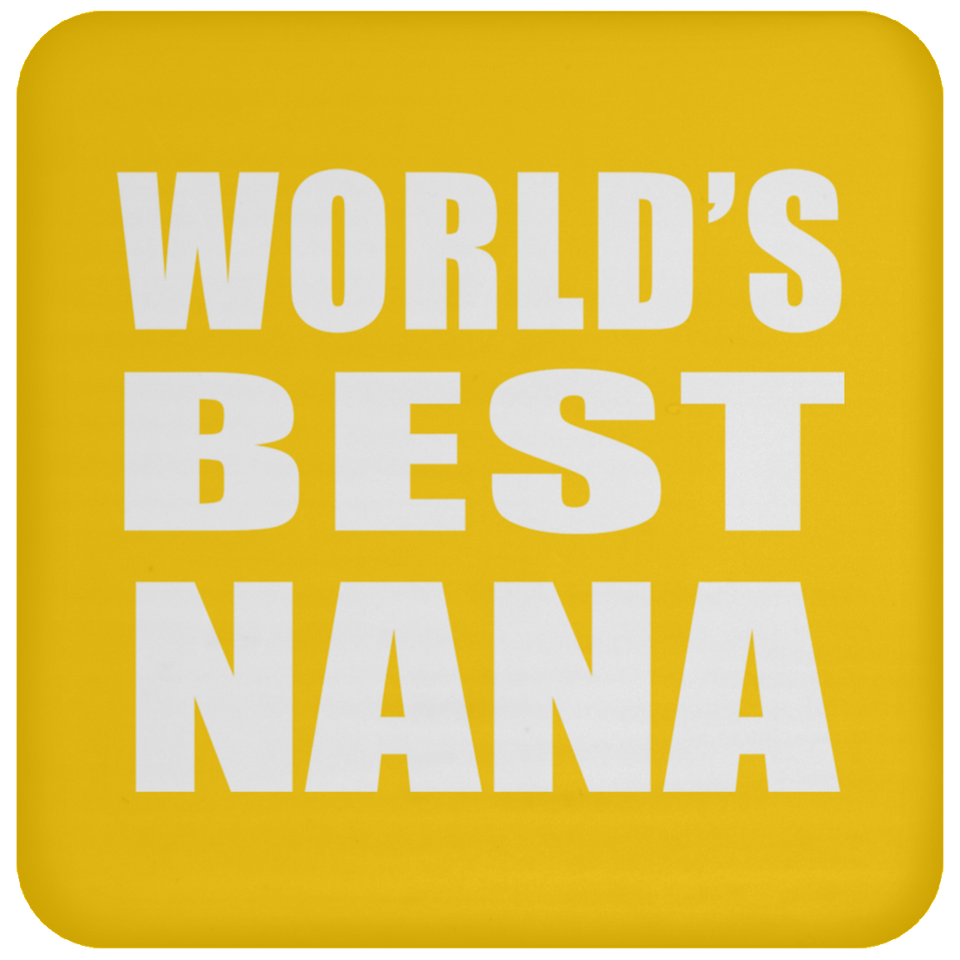 World's Best Nana - Drink Coaster