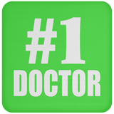 Number One #1 Doctor - Drink Coaster