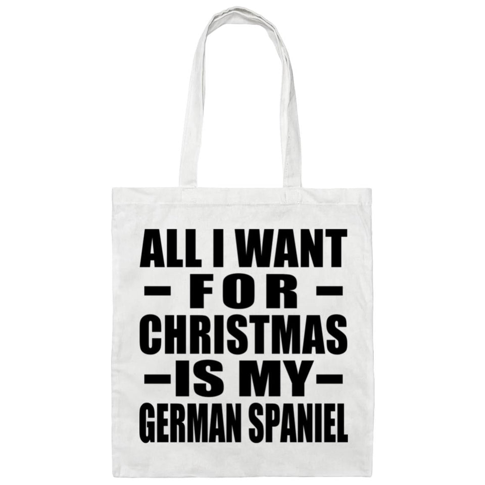 All I Want For Christmas Is My German Spaniel - Tote Bag White