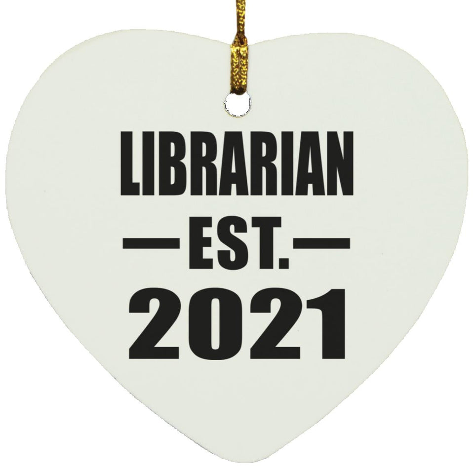 Librarian Established EST. 2021 - Heart Ornament