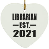 Librarian Established EST. 2021 - Heart Ornament