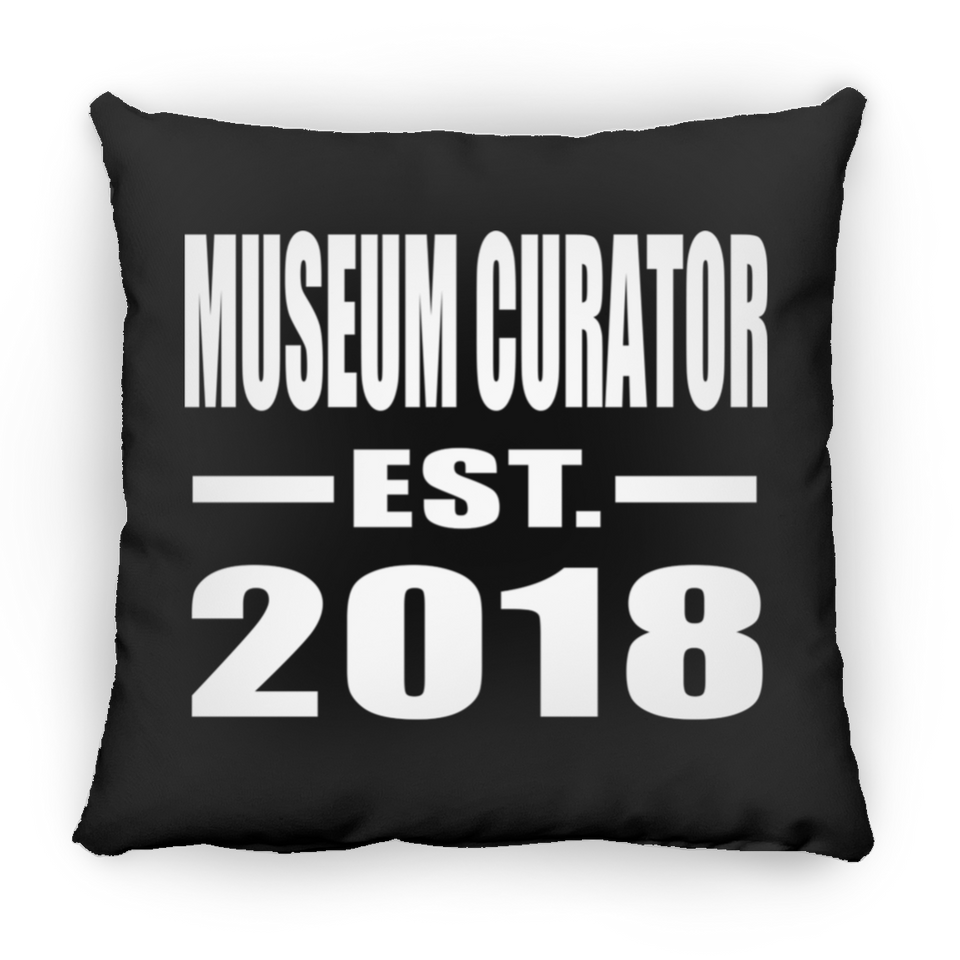 Museum Curator Established EST. 2018 - Throw Pillow Black