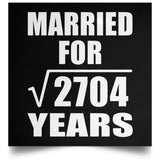 52nd Anniversary Married For Square Root of 2704 Years - Poster Square